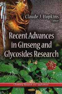 Recent Advances in Ginseng & Glycosides Research