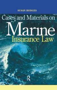 Cases and Materials on Marine Insurance Law