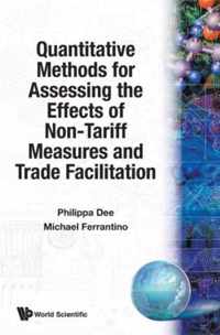 Quantitative Methods For Assessing The Effects Of Non-tariff Measures And Trade Facilitation