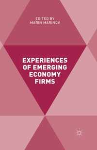 Experiences of Emerging Economy Firms