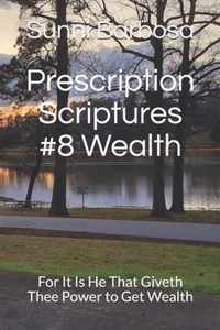 Prescription Scriptures #8 Wealth