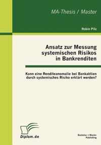 Ansatz zur Messung systemischen Risikos in Bankrenditen