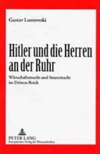 Hitler Und Die Herren an Der Ruhr