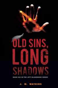 Old Sins, Long Shadows