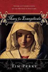 Mary for Evangelicals