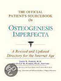 The Official Patient's Sourcebook On Osteogenesis Imperfecta