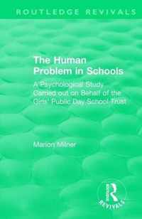 The Human Problem in Schools