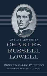 Life and Letters of Charles Russell Lowell