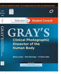 Gray's Clinical Photographic Dissector of the Human Body, with STUDENT CONSULT Online Access, 1e