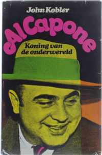 Al capone - Koning van de onderwereld