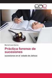 Practica forense de sucesiones