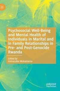 Psychosocial Well Being and Mental Health of Individuals in Marital and in Famil