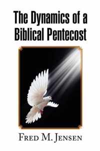 The Dynamics of a Biblical Pentecost