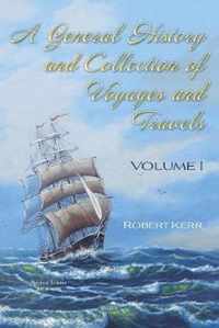 A General History and Collection of Voyages and Travels