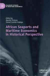 African Seaports and Maritime Economics in Historical Perspective