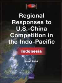 Regional Responses to U.S.-China Competition in the Indo-Pacific