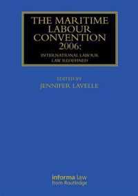 Maritime Labour Convention 2006: International Labour Law Re