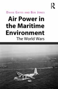 Air Power in the Maritime Environment