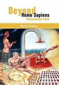 Beyond Homo Sapiens