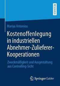 Kostenoffenlegung in Industriellen Abnehmer-Zulieferer-Kooperationen