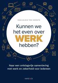 Kunnen we het even over werk hebben?