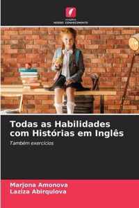 Todas as Habilidades com Historias em Ingles