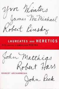 Laureates and Heretics