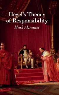 Hegel's Theory of Responsibility