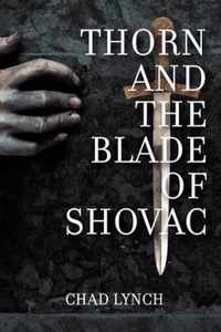 Thorn and The Blade of Shovac