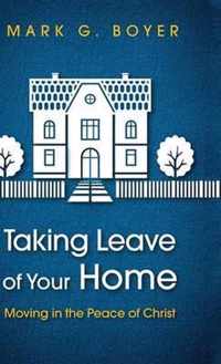 Taking Leave of Your Home