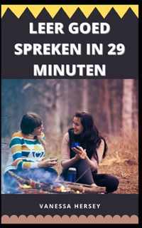 Leer Goed Spreken in 29 Minuten