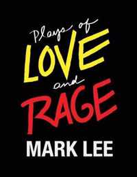 Plays of Love and Rage