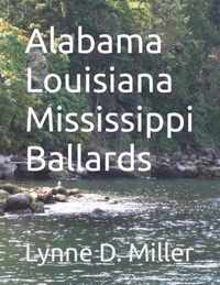 Alabama Louisiana Mississippi Ballards