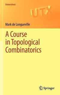 A Course in Topological Combinatorics