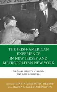 The Irish-American Experience in New Jersey and Metropolitan New York