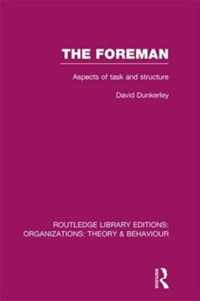 The Foreman (Rle: Organizations): Aspects of Task and Structure