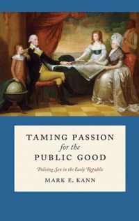 Taming Passion For The Public Good