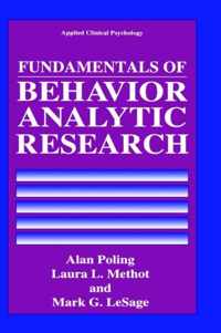 Fundamentals of Behavior Analytic Research