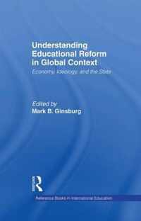 Understanding Educational Reform in Global Context