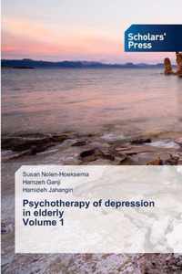 Psychotherapy of depression in elderly Volume 1