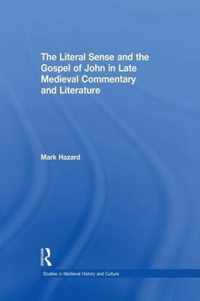 The Literal Sense and the Gospel of John in Late Medieval Commentary and Literature