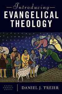 Introducing Evangelical Theology