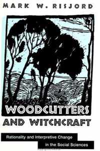 Woodcutters and Witchcraft