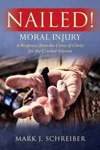 Nailed!: Moral Injury