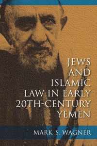 Jews and Islamic Law in Early 20th-Century Yemen