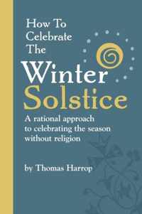 How to Celebrate the Winter Solstice