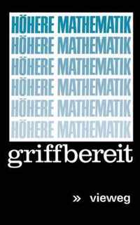 Höhere Mathematik Griffbereit: Definitionen Theoreme Beispiele