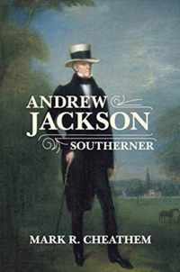 Andrew Jackson, Southerner