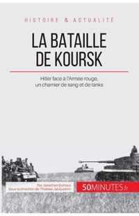 La bataille de Koursk: Hitler face à l'Armée rouge, un charnier de sang et de tanks