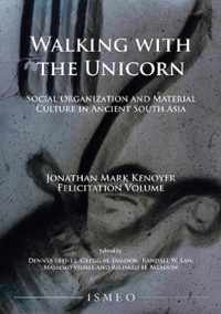 Walking with the Unicorn: Social Organization and Material Culture in Ancient South Asia